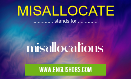 MISALLOCATE