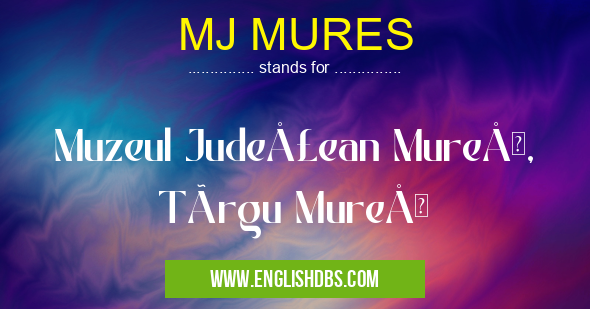 MJ MURES
