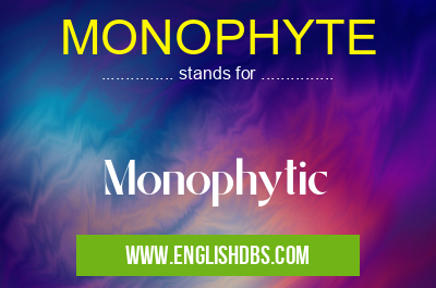 MONOPHYTE
