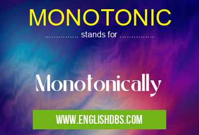 MONOTONIC