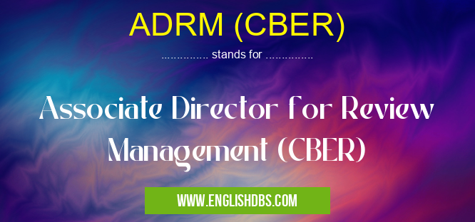 ADRM (CBER)