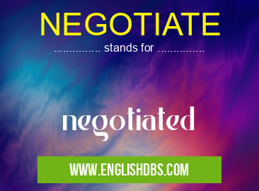 NEGOTIATE