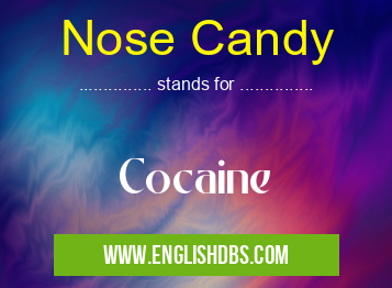 Nose Candy