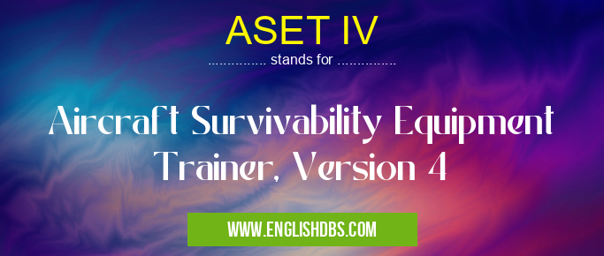 ASET IV