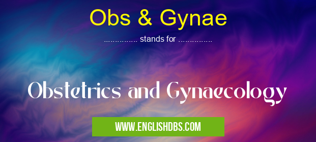 Obs & Gynae