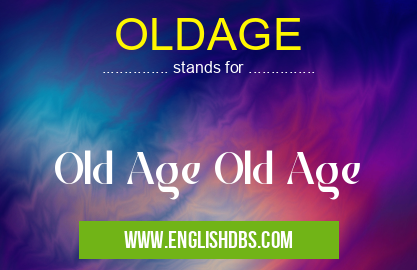 OLDAGE
