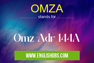 OMZA means Omz Adr 144A OMZA
