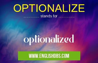 OPTIONALIZE