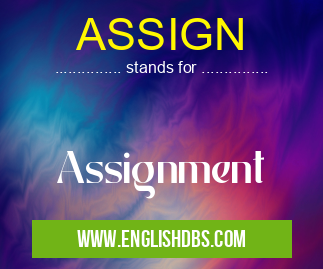 ASSIGN
