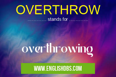 OVERTHROW