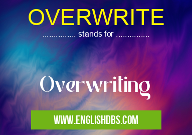 OVERWRITE