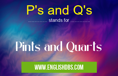 P's and Q's