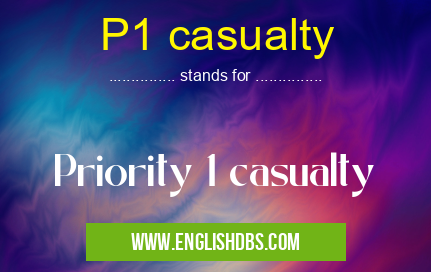 P1 casualty