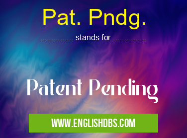 Pat. Pndg.