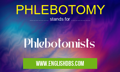 PHLEBOTOMY