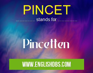 PINCET