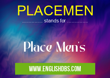 PLACEMEN