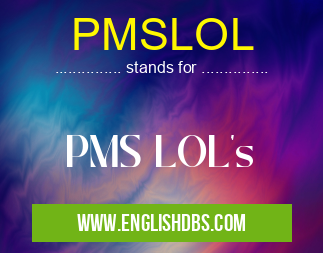 PMSLOL