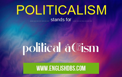 POLITICALISM