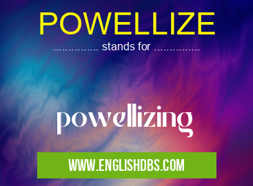 POWELLIZE