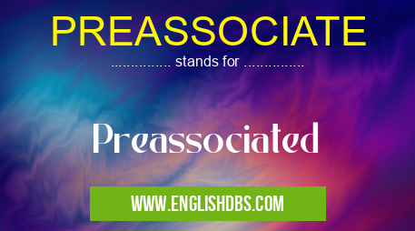 PREASSOCIATE