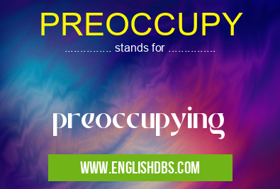 PREOCCUPY