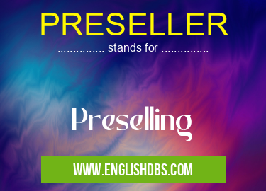 PRESELLER