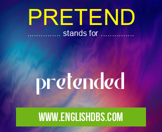 PRETEND