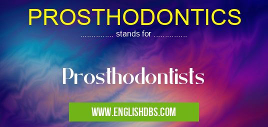 PROSTHODONTICS