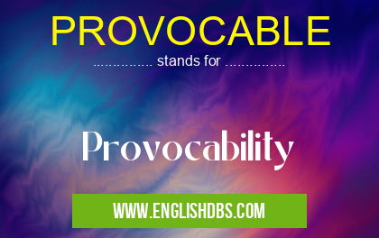 PROVOCABLE