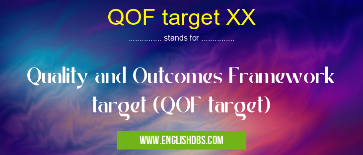 QOF target XX