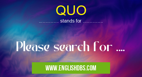 QUO