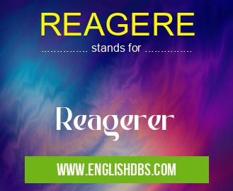 REAGERE