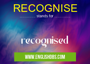 RECOGNISE