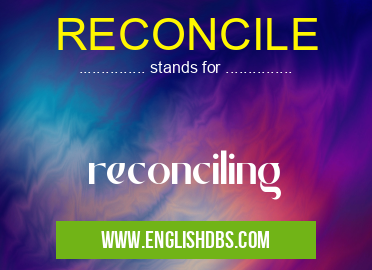 RECONCILE