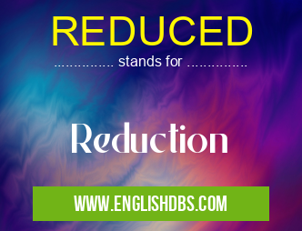 REDUCED