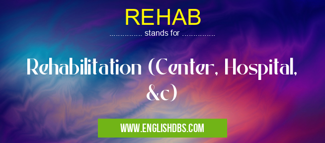 REHAB