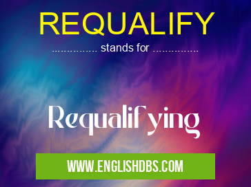 REQUALIFY