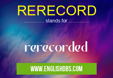 RERECORD