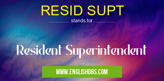 RESID SUPT