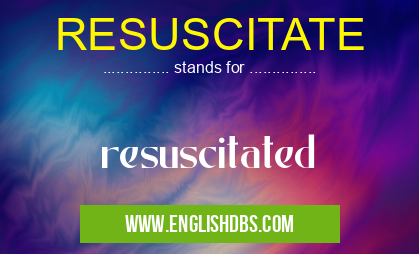 RESUSCITATE