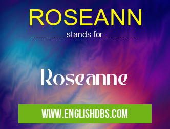 ROSEANN