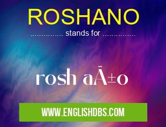 ROSHANO