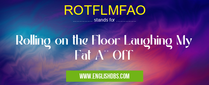 ROTFLMFAO