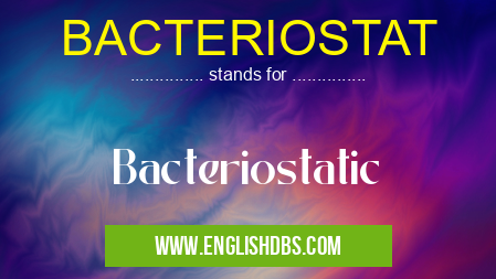 BACTERIOSTAT