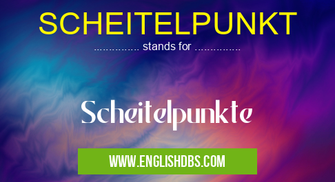 SCHEITELPUNKT