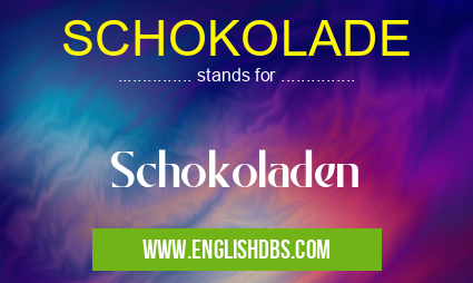 SCHOKOLADE