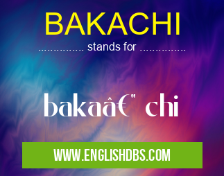 BAKACHI