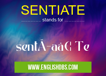 SENTIATE