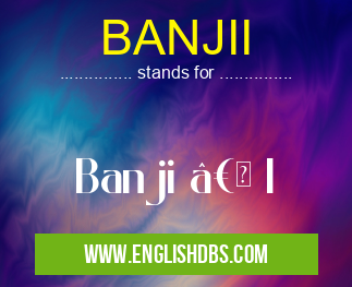 BANJII